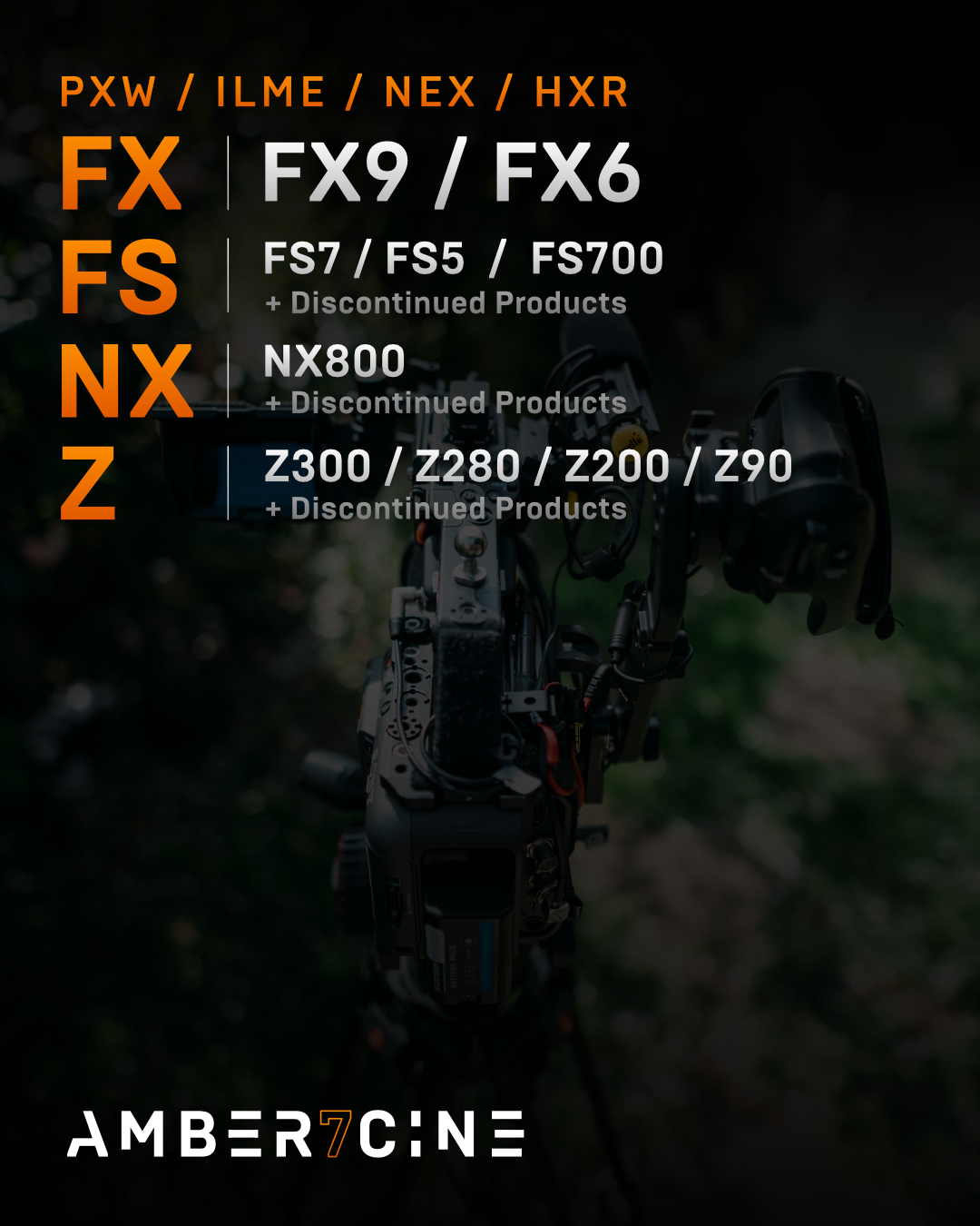 Sony FX9, FX6, Z300, Z280, FS7 - Full Kits